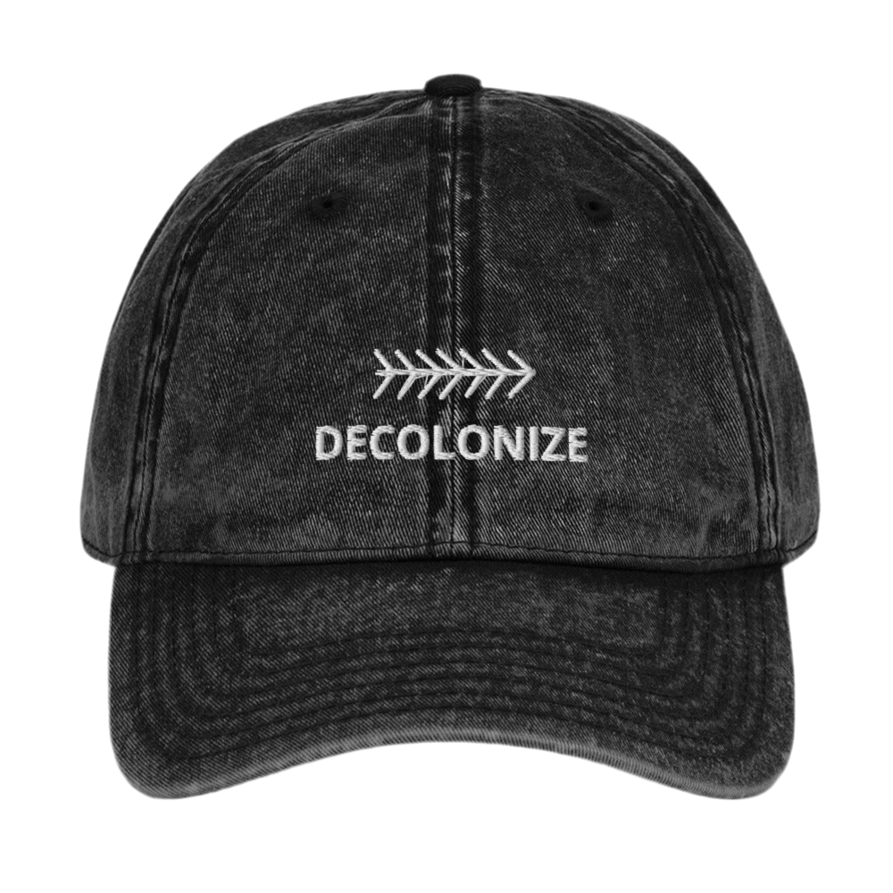 Decolonize Twill Cap